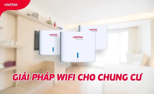 wifi Viettel tại chung cư Nguyễn Văn Luông