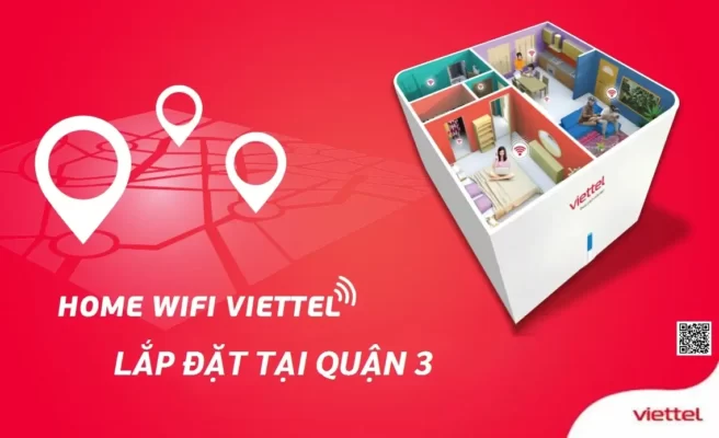 Lắp Đặt Internet Viettel Quận 3 Giá Rẻ Chỉ 229k/tháng
