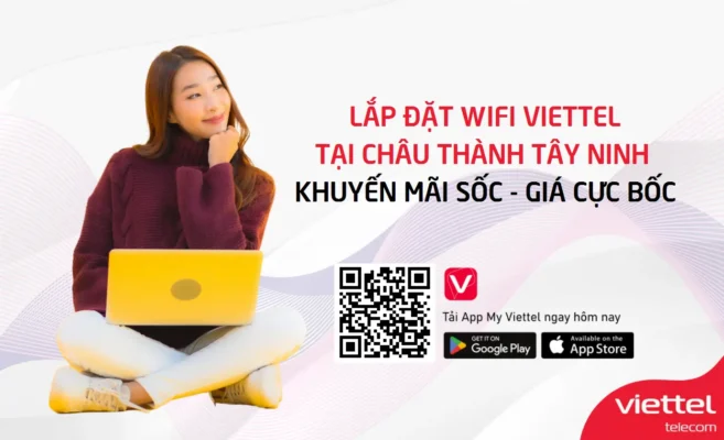 Lắp đặt wifi viettel tại Châu Thành Tây Ninh khuyến mãi sốc – giá cực bốc