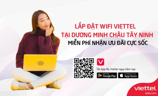 Lắp đặt wifi viettel tại Dương Minh Châu Tây Ninh miễn phí, nhận ưu đãi cực sốc