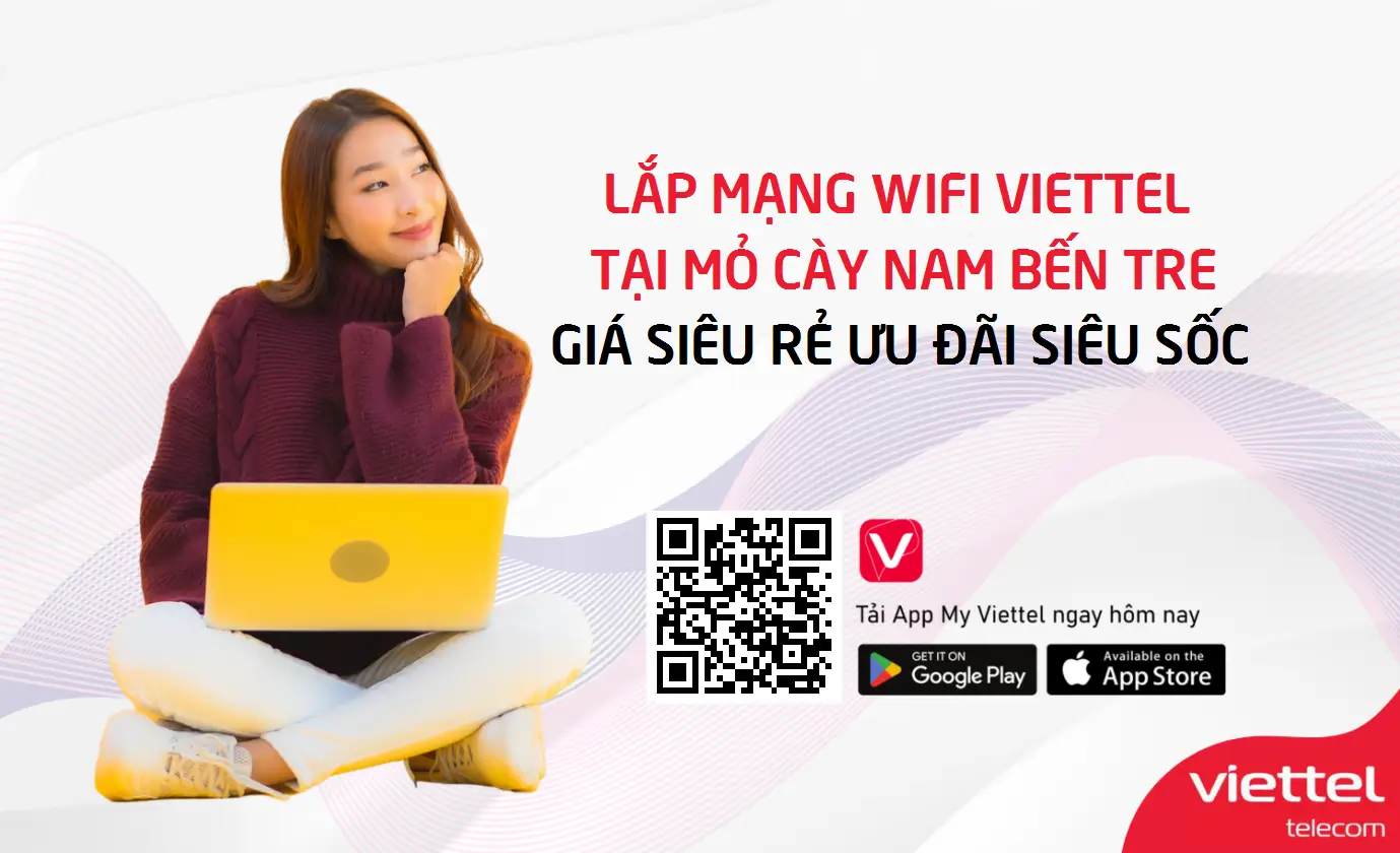 Lắp mạng wifi Viettel Tại Mỏ Cày Nam Bến Tre giá siêu rẻ ưu đãi siêu sốc