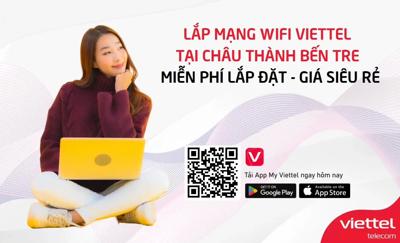 Lắp mạng wifi Viettel Tại Châu Thành Bến Tre miễn phí lắp đặt, giá siêu rẻ