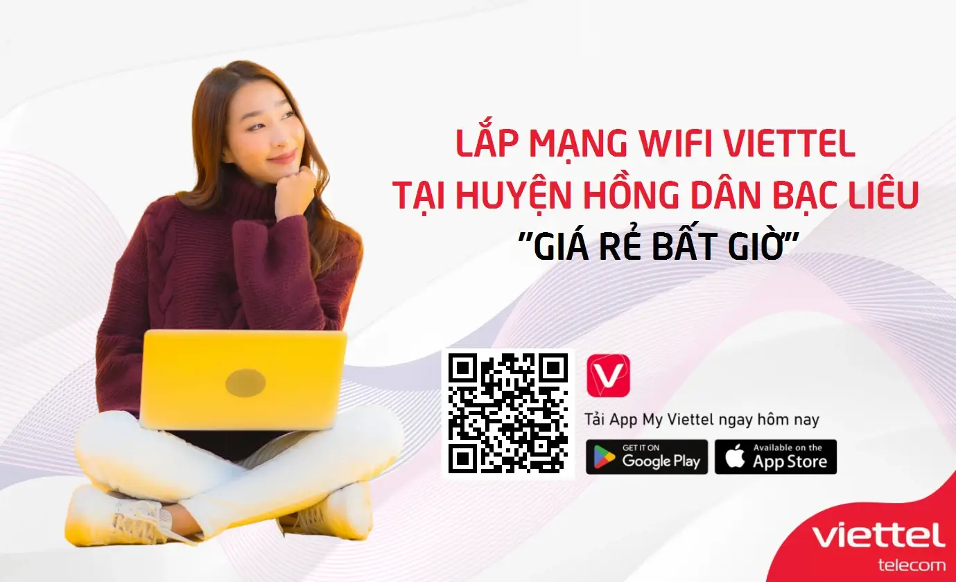 Lắp mạng wifi Viettel Tại Huyện Hồng Dân Bạc Liêu giá rẻ bất ngờ