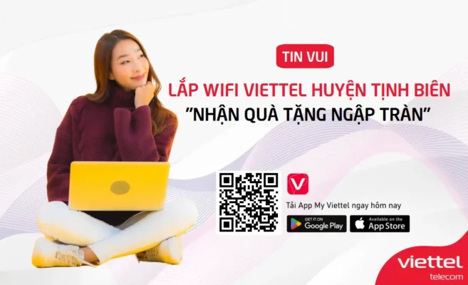 Lắp wifi Viettel Huyện Tịnh Biên nhận quà tặng ngập tràn
