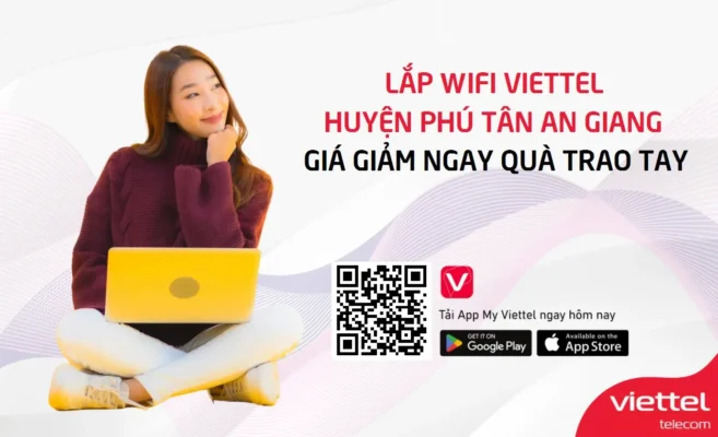 Lắp wifi Viettel Huyện Phú Tân An Giang giá giảm ngay quà trao tay
