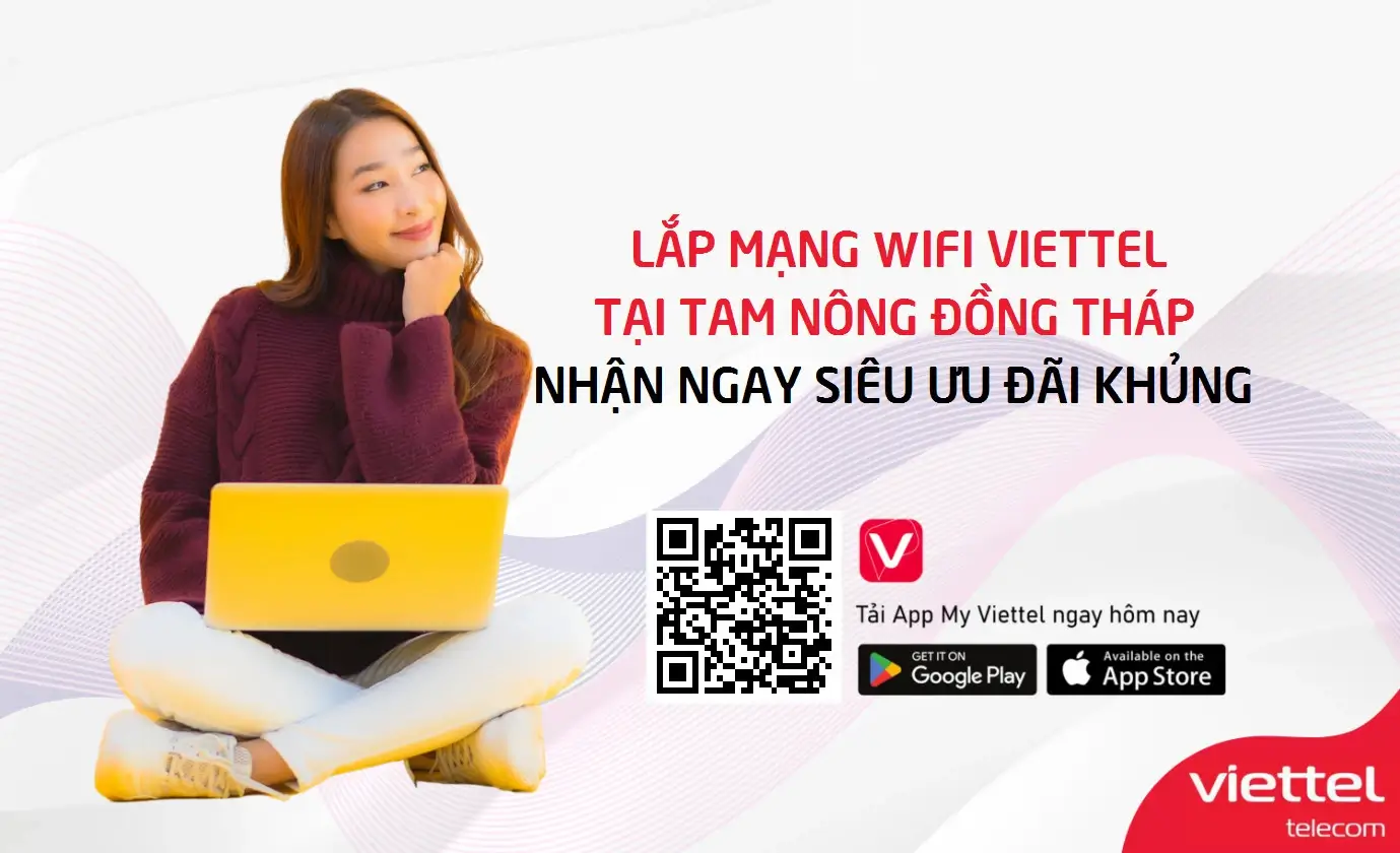 Lắp Mạng Wifi Viettel Tại Tam Nông Đồng Tháp Nhận Ngay Siêu Ưu Đãi Khủng