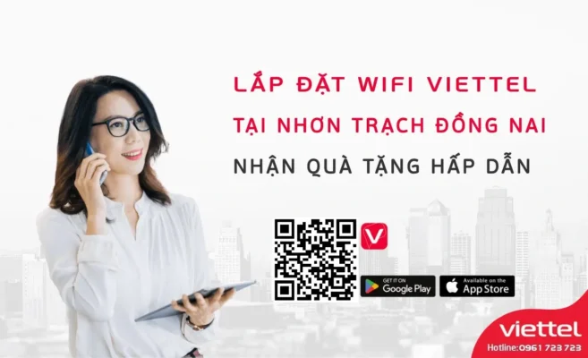 Lắp đặt wifi Viettel tại Nhơn Trạch Đồng Nai Nhận Quà Tặng Hấp Dẫn